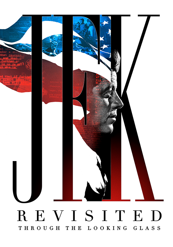 JFK Revisited: Through The Looking Glass - Poster